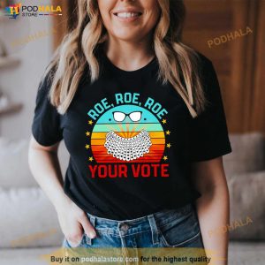 Roe Roe Roe Your Vote RBG vintage shirt