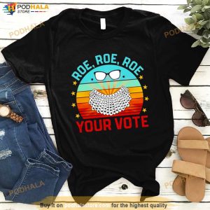 Roe Roe Roe Your Vote Rbg Vintage Shirt 3
