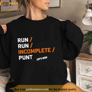 Run Run Incomplete Punt Let’S Ride T Shirt