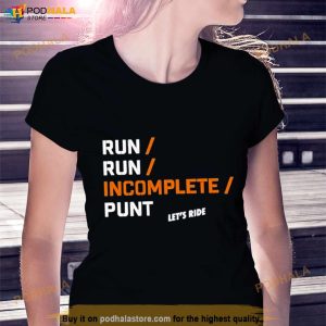 Run Run Incomplete Punt Let's Ride T Shirt 3