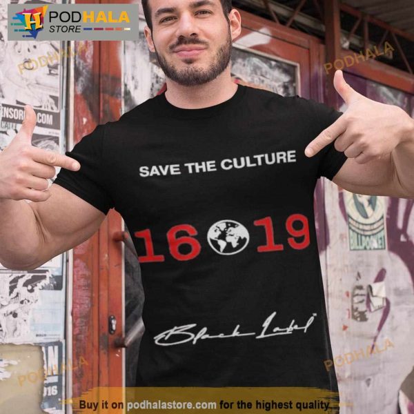 Ryan Clark Black Label Save The Culture 1619 Shirt