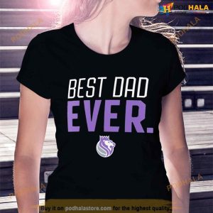 Sacramento Kings Best Dad Ever Logo T Shirt 3