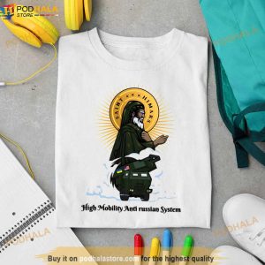 Saint Himars Hight Mobility Anti Russian System Shirt 3