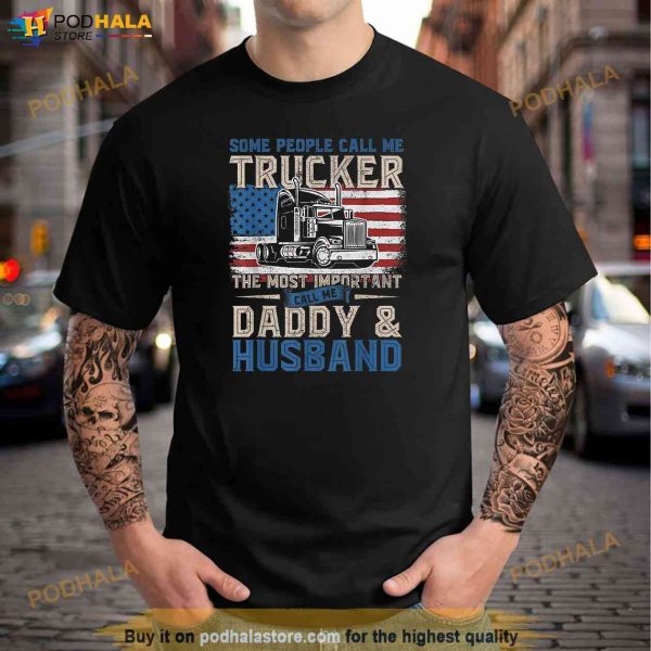 Semi Truck Driver Trucker Daddy Husband US American Flag Shirt