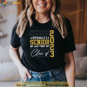 Senior 2023 Graduation My Last First Day Of Class Of 2023 Shirt 3