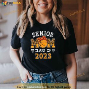 Senior Mom Class Of 2023 Basketball Graduation Mom 2023 Grad Shirt 2
