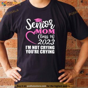 Senior Mom Class Of 2023 Shirt Graduation Proud Mommy Shirt 3