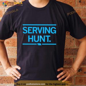 Serving Hunt Shirt