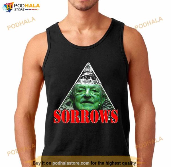 Shadow Of Sorrows George Soros Funny Shirt