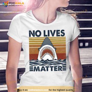 Shark No Lives Matter Vintage T Shirt 3