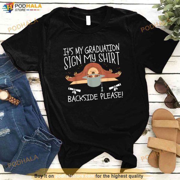 Sign My Shirt Graduation Party Funny Graduate Class Of 2023 Shirt