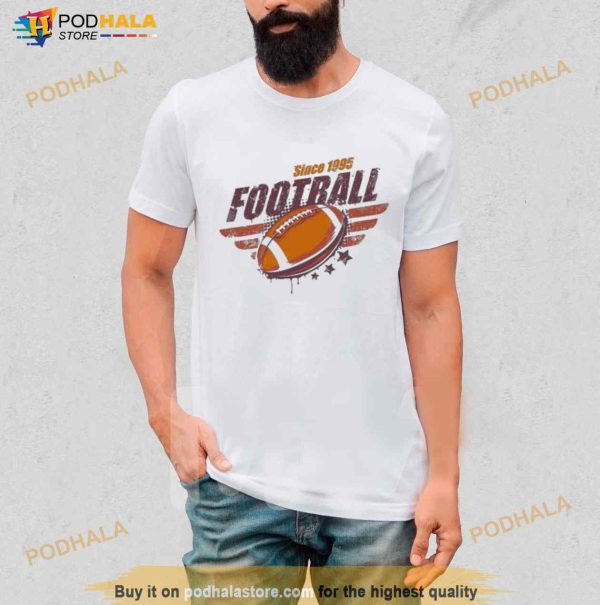 Since 1995 Football Basketball Shirt