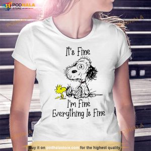 Snoopy And Woodstock It's Fine I'm Fine Everything Fine Shirt 3
