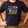 So Long 4th Grade Hello Summer Last Day Of School Graduation Shirt