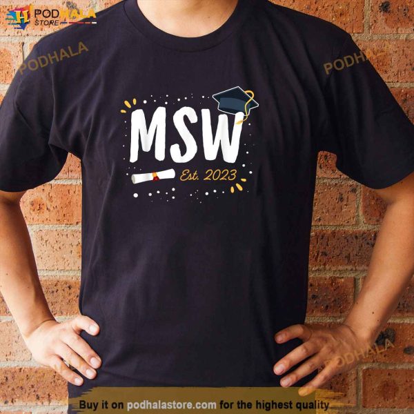 Social Worker Graduation MSW Grad Idea Est 2023 Women Shirt