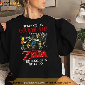 Some Of Us Grew Up Playing The Legend Of Zelda The Cool Ones Still Do 2023 Shirt 2