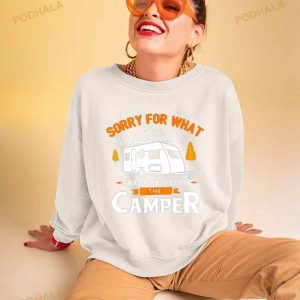 Sorry For What I Said While I Was Parking The Camper Shirt 2