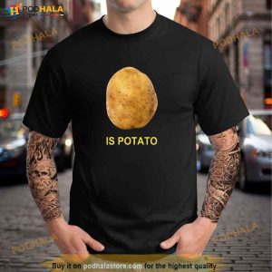 Stephen Colbert Is Potato Shirt Funny Meme Tee 3