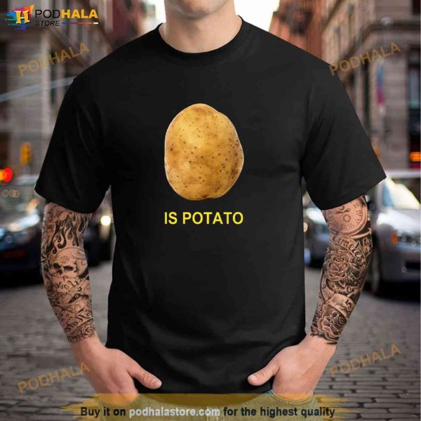 Stephen Colbert Is Potato Shirt, Funny Meme Tee