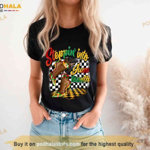 Steppin' Into Juneteenth Shirt ,Free-ish Juneteenth Shirt