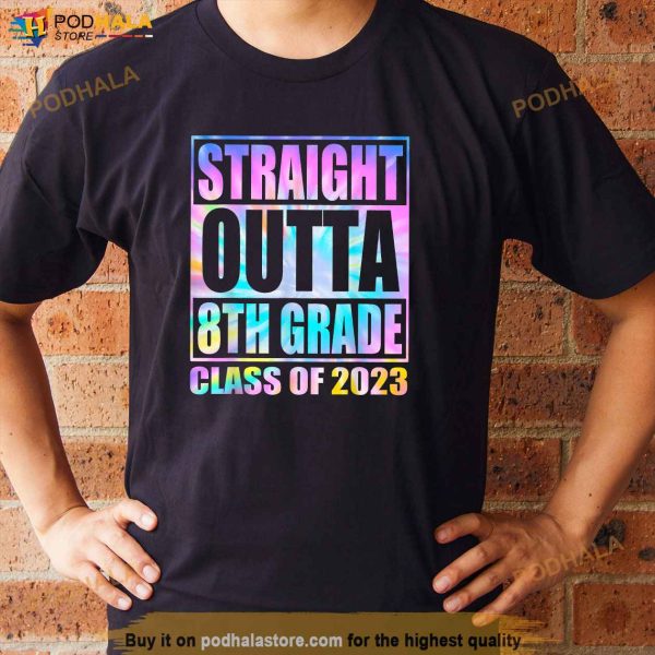 Straight Outta 8th Grade Class of 2023 Shirt, Eighth Graduation Gift