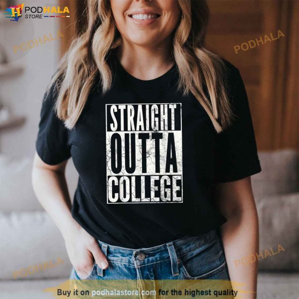 STRAIGHT OUTTA COLLEGE 2023 Graduation Senior Grad Gift Shirt