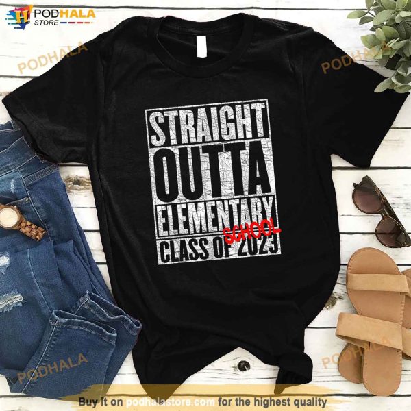 Straight Outta Elementary School Class of 2023 Graduation Shirt