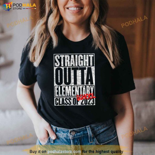 Straight Outta Elementary School Class of 2023 Graduation Shirt