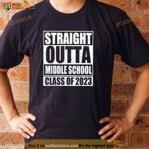 Straight Outta Middle School Class Of 2023 Senior Graduation Shirt 2