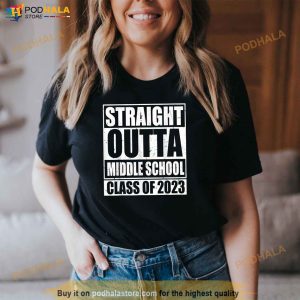 Straight Outta Middle School Class Of 2023 Senior Graduation Shirt 3