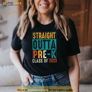 Straight Outta Pre K Preschool Graduation Gifts Shirt 2