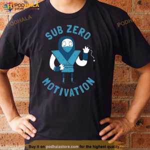 Sub Zero Motivation Mortal Kombat Shirt 3