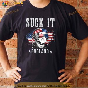 Suck It England Funny 4th Of July George Washington Funny Shirt 2
