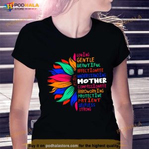 Sunflower Loving Gentle Beautiful Affectionate Understanding Mother Shirt
