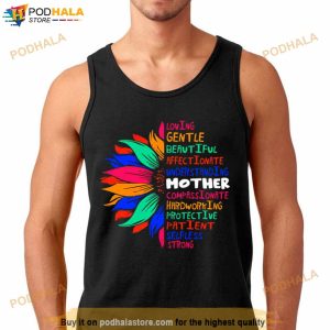 Sunflower Loving Gentle Beautiful Affectionate Understanding Mother Shirt 3