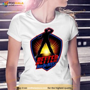 Superheroes Better Than The Best Shirt 2