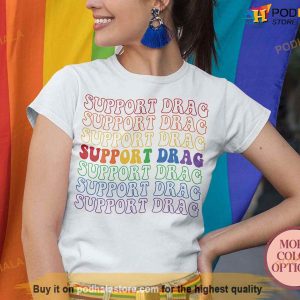 Support Drag Shirt Drag Is Not A Crime Shirt Transgender Shirt Pride Month Merch 2