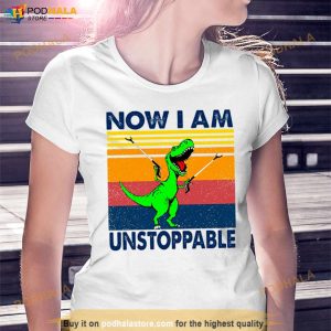 T Rex Now I Am Unstoppable Vintage Shirt
