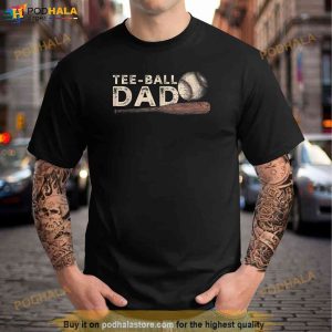Tball Dad Shirt Tball Dad Tee Ball Daddy Sport Fathers Day Shirt 3