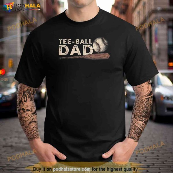 Tball Dad Shirt TBall Dad Tee Ball Daddy Sport Fathers Day Shirt