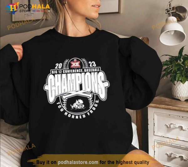 TCU Horned Frogs 2023 Big 12 Baseball Conference Tournament Champions Shirt