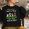 Tell Me It’s Just A Dog And I’ll Tell You That You’re Just An Idiot Shirt