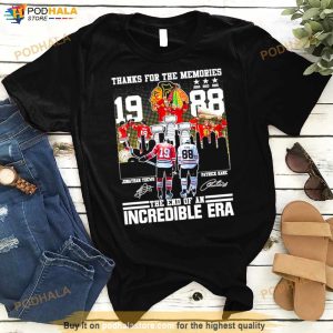 Thank You for memories 19 Jonathan Toews and 88 Patrick Kane the end of an incredible era shirt