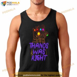 Thanos Was Right Shirt 3