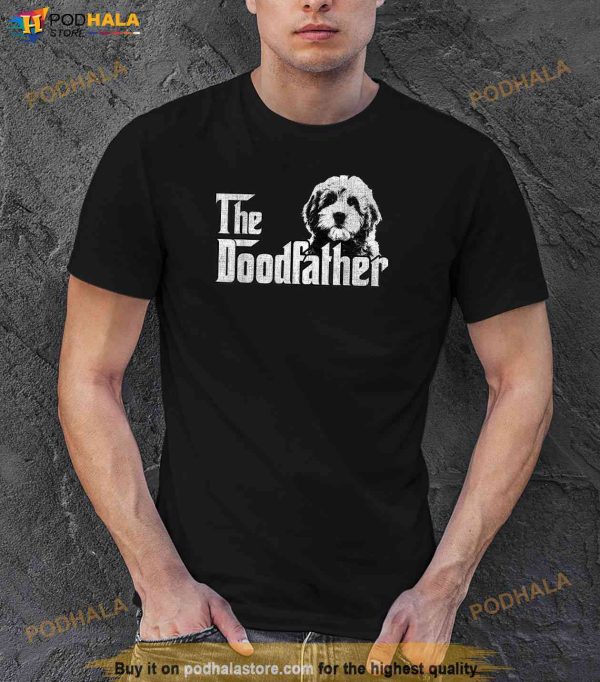 The Doodfather Tshirt Goldendoodle Dad Fathers Day Shirt