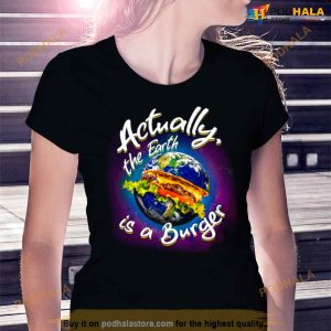 The Earth Is A Burger Food Shirt 3