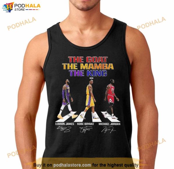 The Goat The Mamba The King Lebron James Kobe Bryant Michael Jordan Signatures Shirt