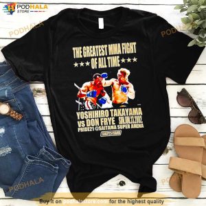 The Greatest Mma Fight Yoshihiro Takayama Vs Don Frye Shirt 2