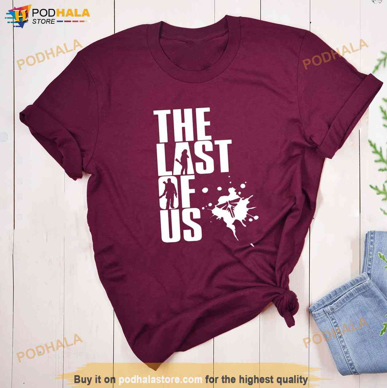 The Last Of Us Shirt, TLOU Fan Shirt, Ellie and Joel Shirt Tlou Gift For Fans The Last Of Us Shirt, TLOU Fan Shirt, Ellie and Joel Shirt Tlou Gift For Fans