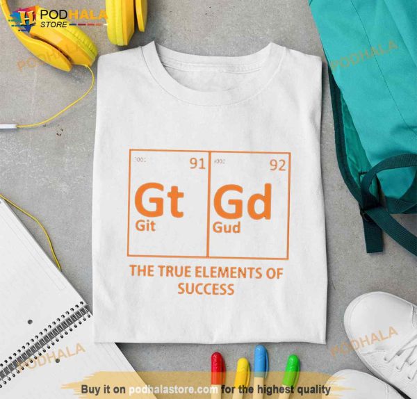 The True Elements Of Success Shirt
